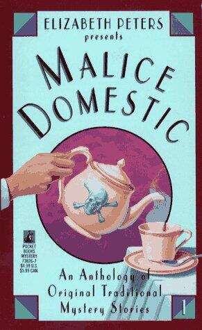 Book cover of Elizabeth Peters Presents Malice Domestic 1: An Anthology of  Original Traditional Mystery Stories (Malice Domestic #1)