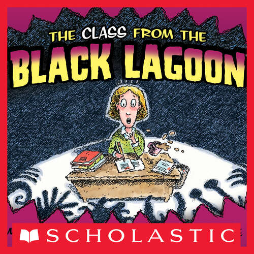 Book cover of The Class from the Black Lagoon (Black Lagoon Adventures Ser.: No. 1)