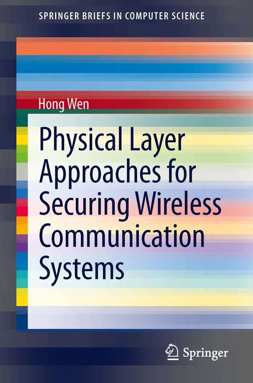 Book cover of Physical Layer Approaches for Securing Wireless Communication Systems