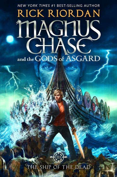 The Ship Of The Dead (Magnus Chase and the Gods of Asgard #3)