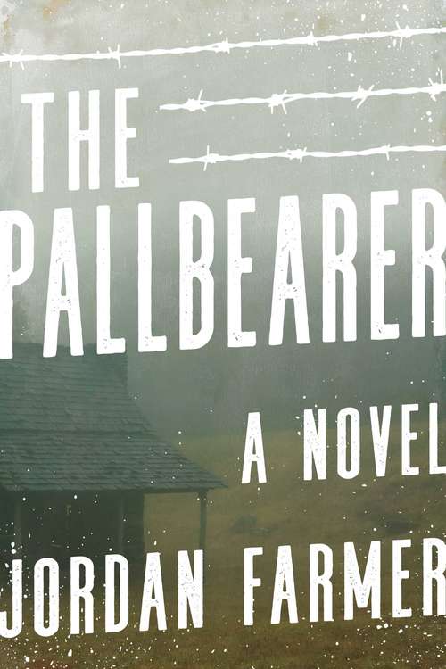 Book cover of The Pallbearer: A Novel