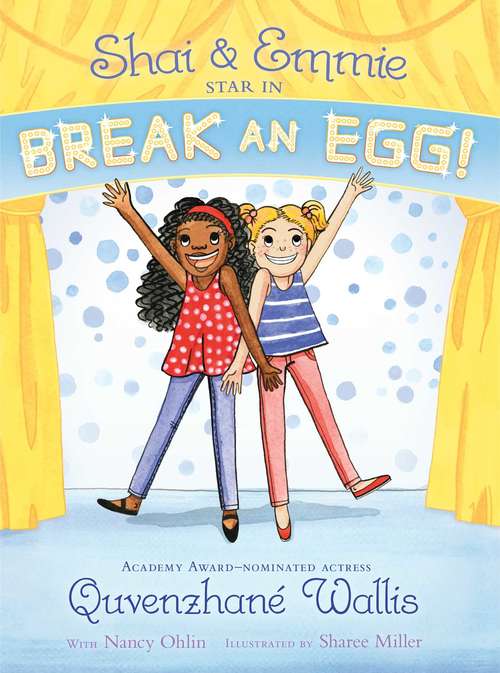 Shai & Emmie Star in Break an Egg! (A Shai & Emmie Story #1)