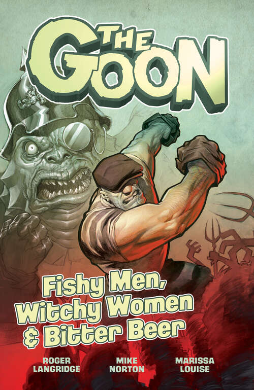 Book cover of The Goon Vol. 3: FISHY MEN, WITCHY WOMEN & BITTER BEER