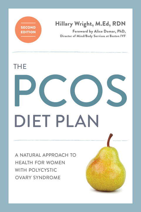 Book cover of The PCOS Diet Plan, Second Edition: A Natural Approach to Health for Women with Polycystic Ovary Syndrome