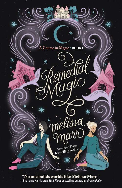 Book cover of Remedial Magic (A Course in Magic #1)