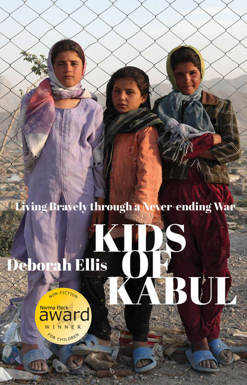 Book cover of Kids of Kabul: Living Bravely through a Never-ending War