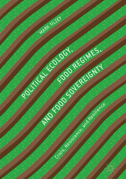 Book cover of Political Ecology, Food Regimes, and Food Sovereignty