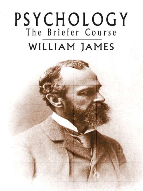 Psychology: The Briefer Course