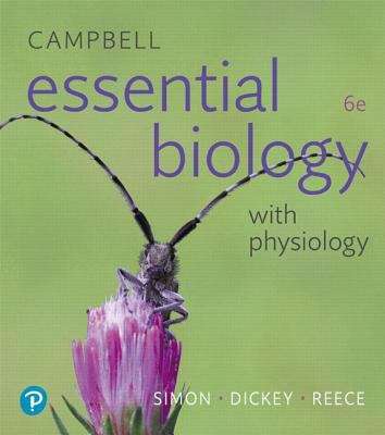 Campbell Essential Biology With Physiology (Sixth Edition)