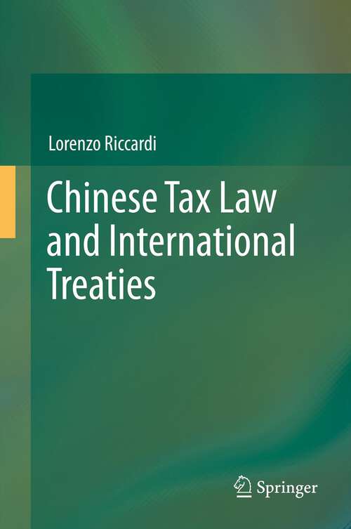 Book cover of Chinese Tax Law and International Treaties