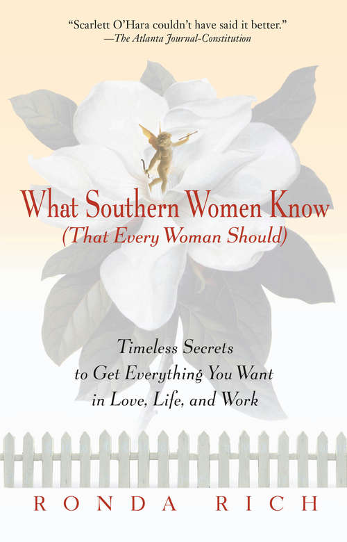 Book cover of What Southern Women Know (That Every Woman Should)