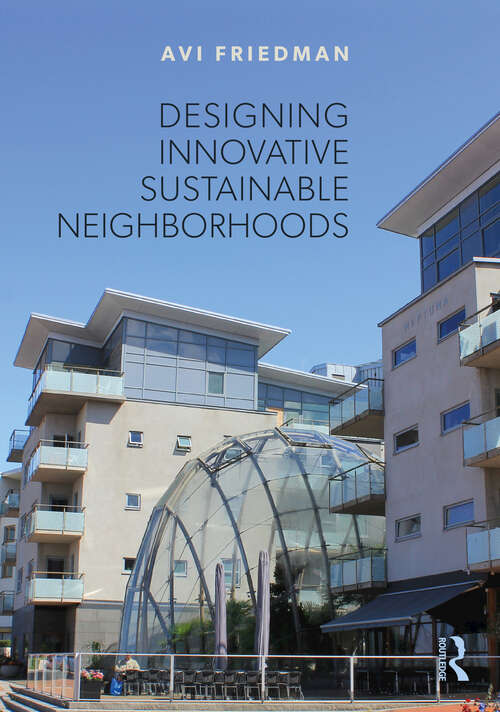 Book cover of Designing Innovative Sustainable Neighborhoods