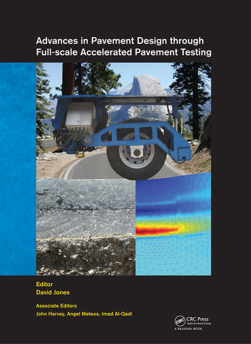 Book cover of Advances in Pavement Design through Full-scale Accelerated Pavement Testing