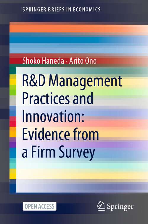 Book cover of R&D Management Practices and Innovation: Evidence from a Firm Survey (1st ed. 2022) (SpringerBriefs in Economics)