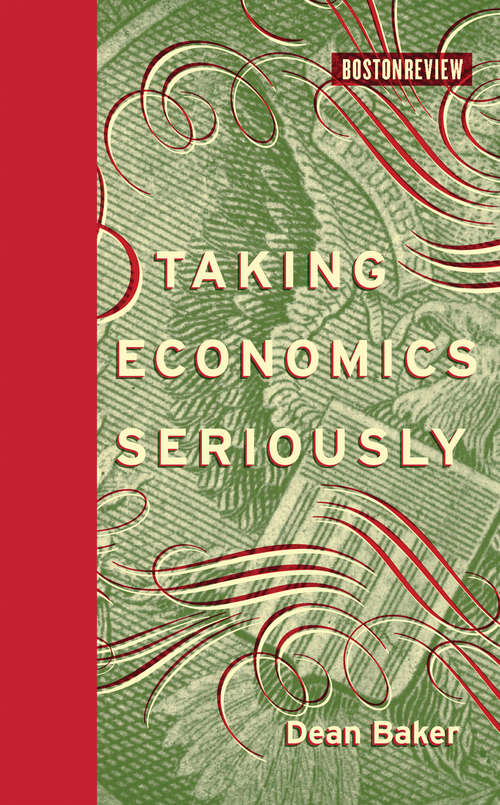 Taking Economics Seriously (Boston Review)