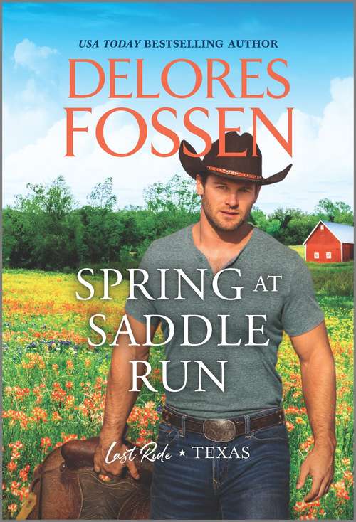 Book cover of Spring at Saddle Run (Original) (Last Ride, Texas #1)