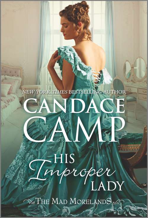 Book cover of His Improper Lady: A Historical Romance (Original) (The Mad Morelands #8)