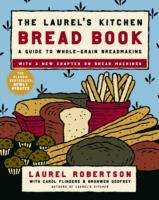 Book cover of The Laurel's Kitchen Bread Book: A Guide to Whole-Grain Breadmaking