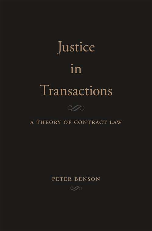 Book cover of Justice in Transactions: A Theory of Contract Law