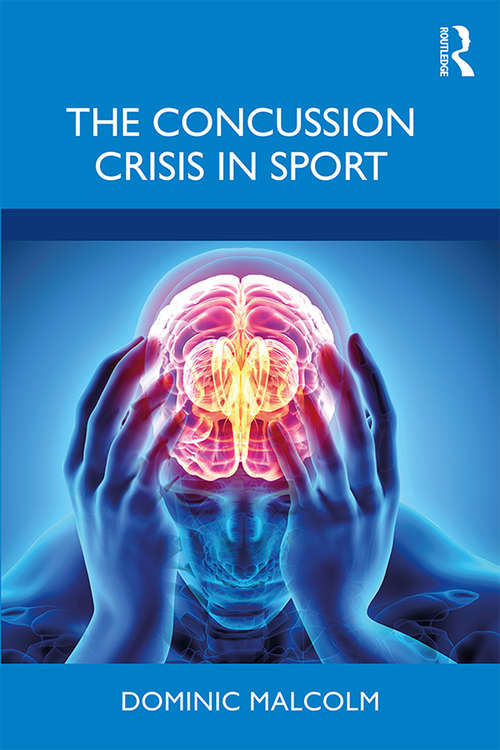 Book cover of The Concussion Crisis in Sport