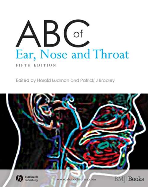 Book cover of ABC of Ear, Nose and Throat (5) (ABC Series #254)