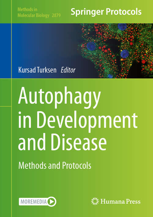 Book cover of Autophagy in Development and Disease: Methods and Protocols (Methods in Molecular Biology #2879)