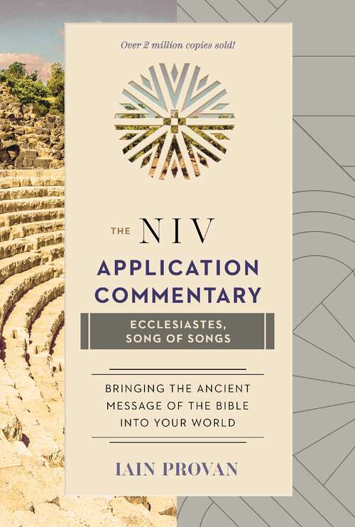 Book cover of Ecclesiastes, Song of Songs (The NIV Application Commentary)