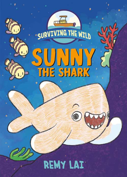 Surviving the Wild: Sunny the Shark (Surviving the Wild #3)