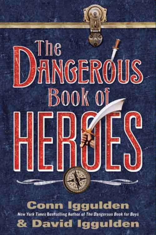 Book cover of The Dangerous Book of Heroes