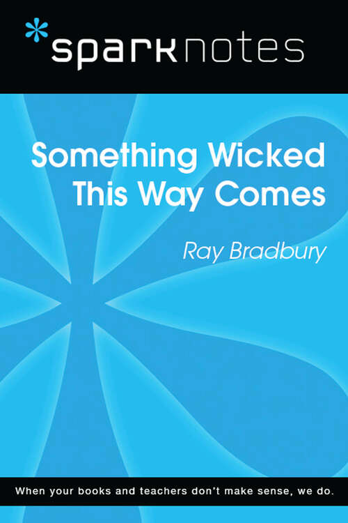 Book cover of Something Wicked This Way Comes (SparkNotes Literature Guide Series)