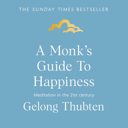 Book cover of A Monk's Guide to Happiness: Meditation in the 21st century