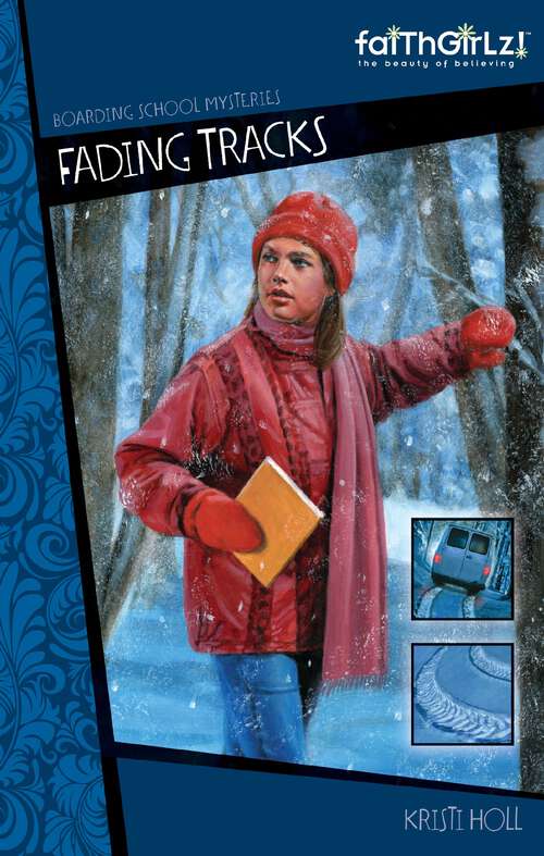 Book cover of Boarding School Mysteries Fading Tracks (Faithgirlz / Boarding School Mysteries)