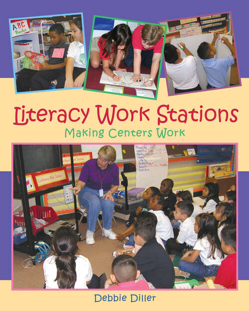 Book cover of Literacy Work Stations: Making Centers Work