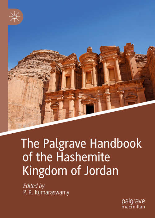 The Palgrave Handbook of the Hashemite Kingdom of Jordan