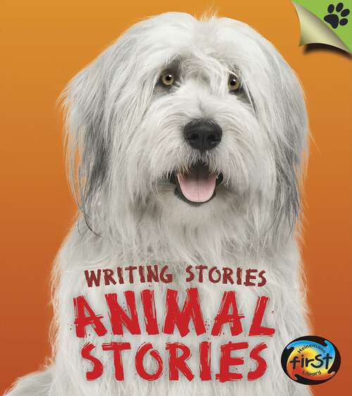 Book cover of Animal Stories: Writing Stories (Writing Stories Ser.)