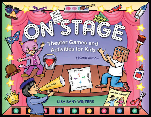 Book cover of On Stage: Theater Games and Activities for Kids (2)