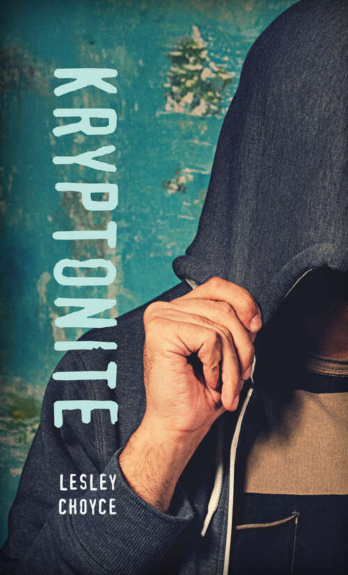 Book cover of Kryptonite (Orca Soundings)