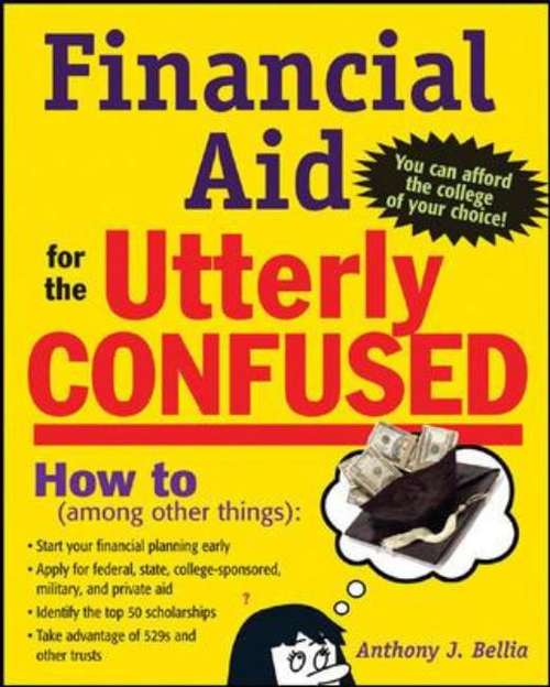 Financial Aid for the Utterly Confused