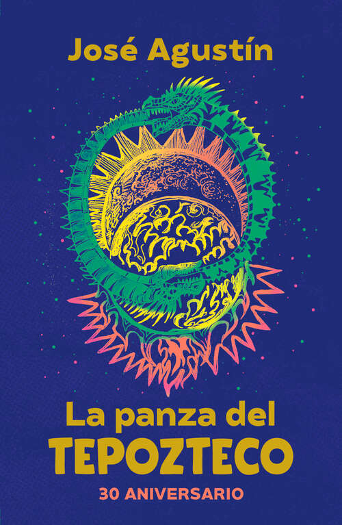 Book cover of La panza del Tepozteco (edición de aniversario)