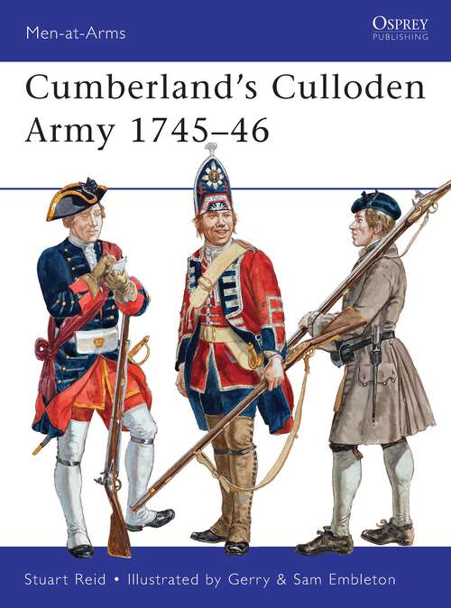 Book cover of Cumberland's Culloden Army 1745-46