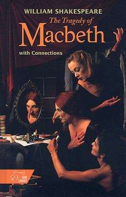Book cover of The Tragedy Of Macbeth: With Connections (Holt McDougal Library, High School With Connections Ser.)