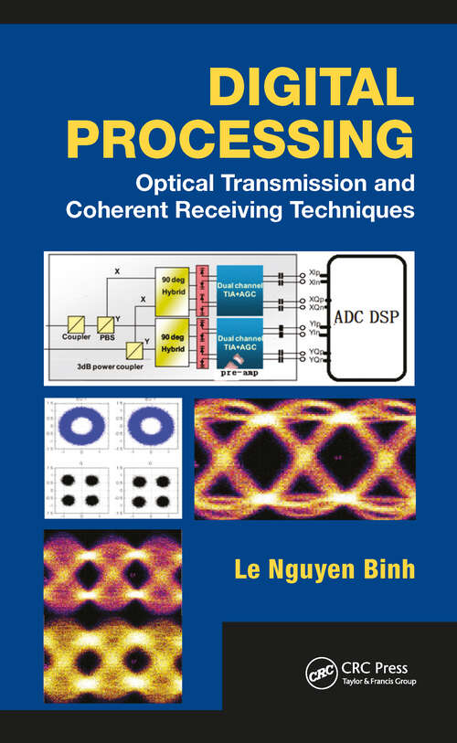 Digital Processing: Optical Transmission and Coherent Receiving Techniques (Optics and Photonics)