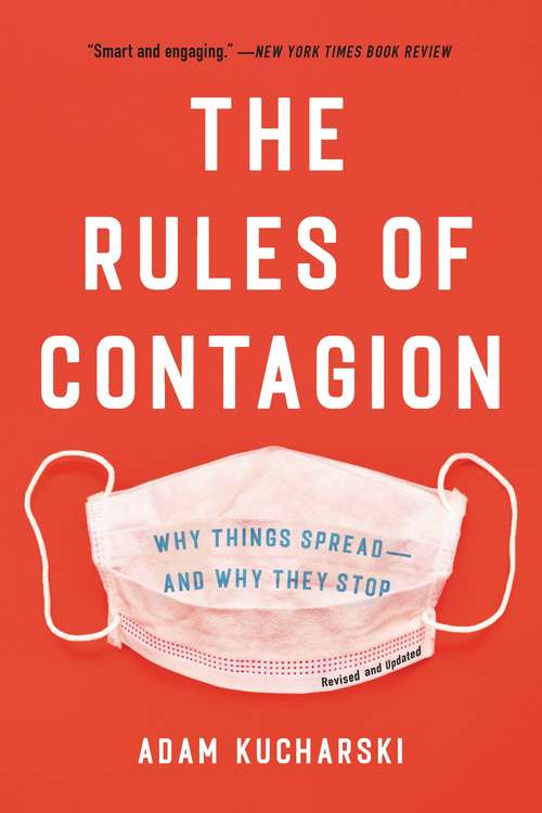 Book cover of The Rules of Contagion: Why Things Spread--And Why They Stop