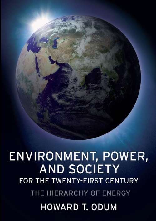 Book cover of Environment, Power, and Society for the Twenty-First Century: The Hierarchy of Energy
