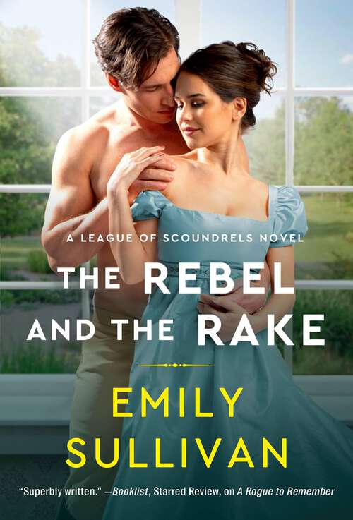Book cover of The Rebel and the Rake (League of Scoundrels #2)