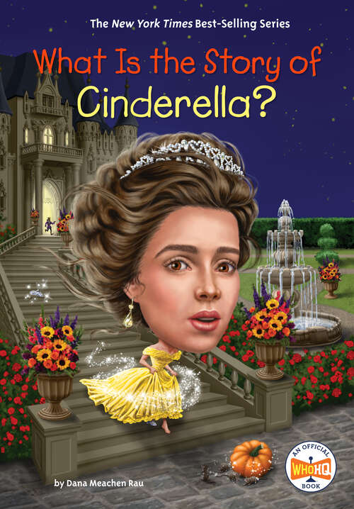 Book cover of What Is the Story of Cinderella? (What Is the Story Of?)