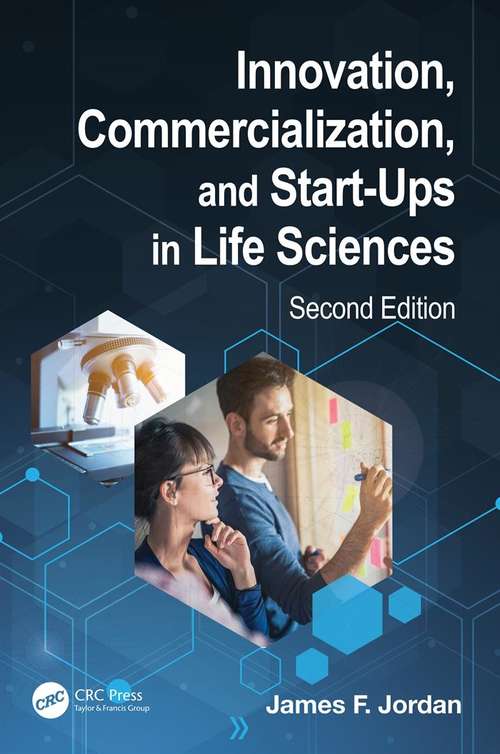 Innovation, Commercialization, and Start-Ups in Life Sciences