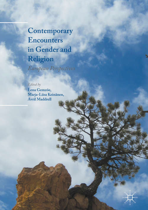 Book cover of Contemporary Encounters in Gender and Religion: European Perspectives