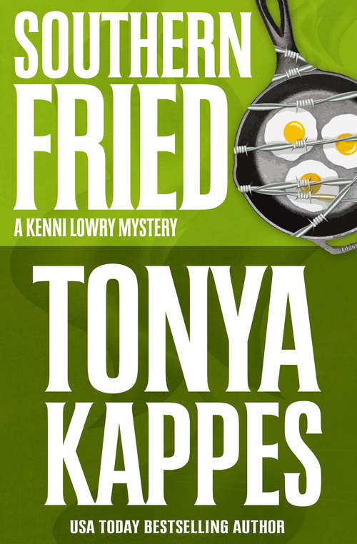 Book cover of Southern Fried (The Kenni Lowry Mysteries #2)