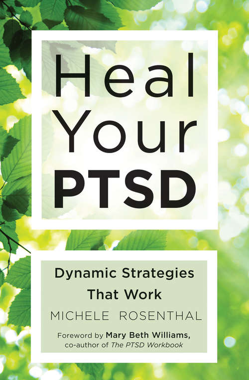 Book cover of Heal Your PTSD: Dynamic Strategies That Work